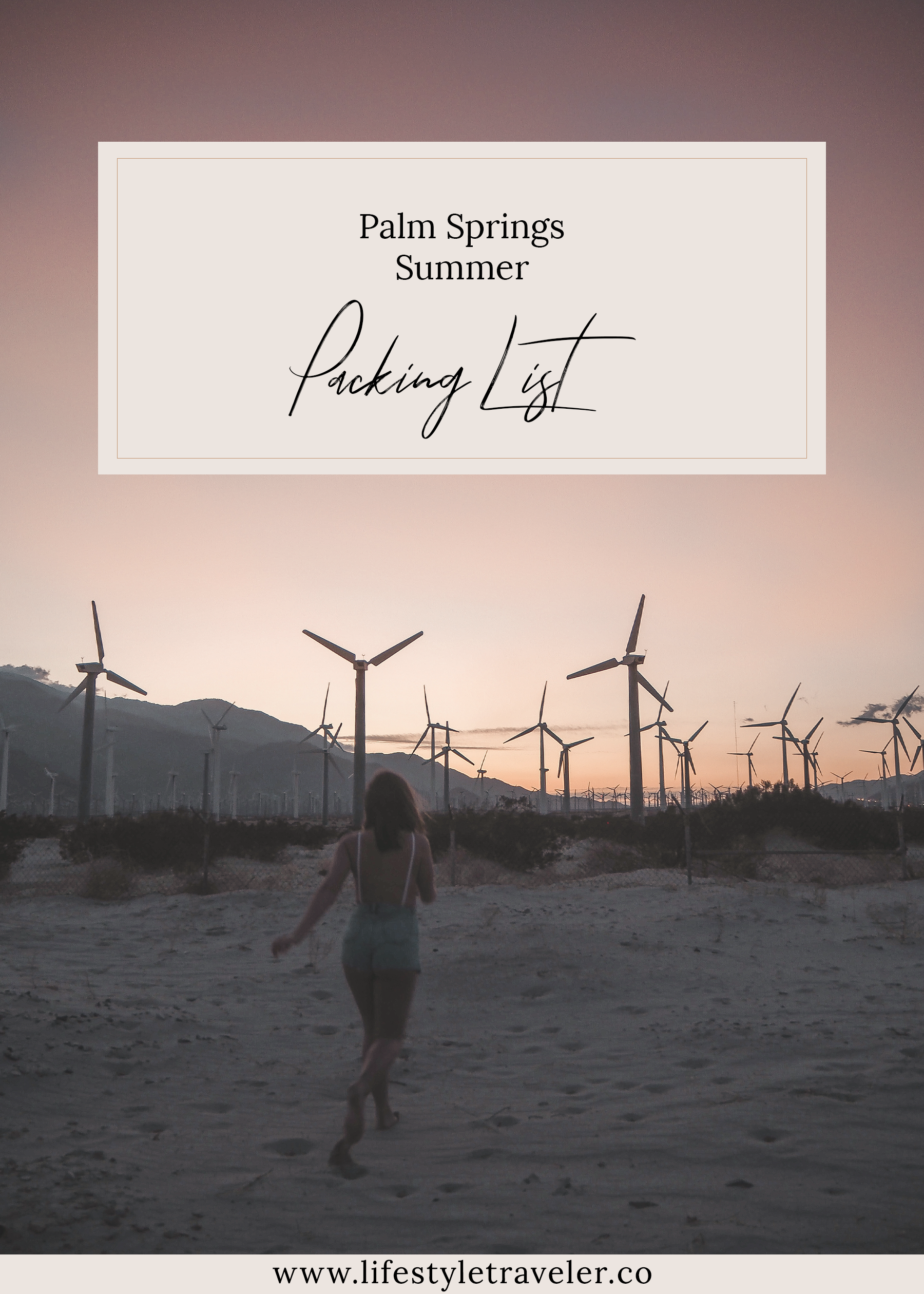 Palm Springs Summer Packing List | lifestyletraveler.co | IG: @lifestyletraveler.co