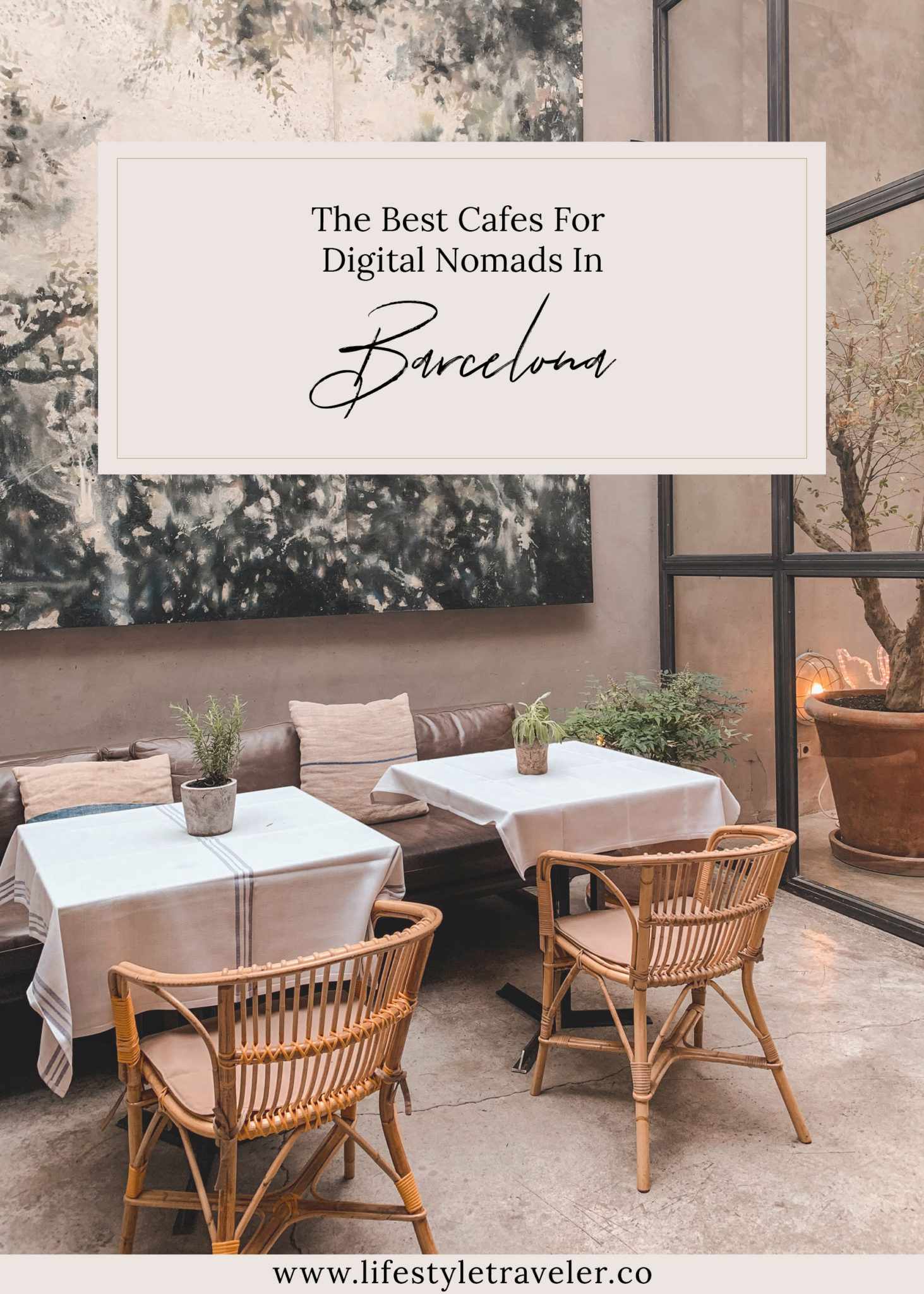 The Best Cafes For Digital Nomads In Barcelona Lifestyle Traveler