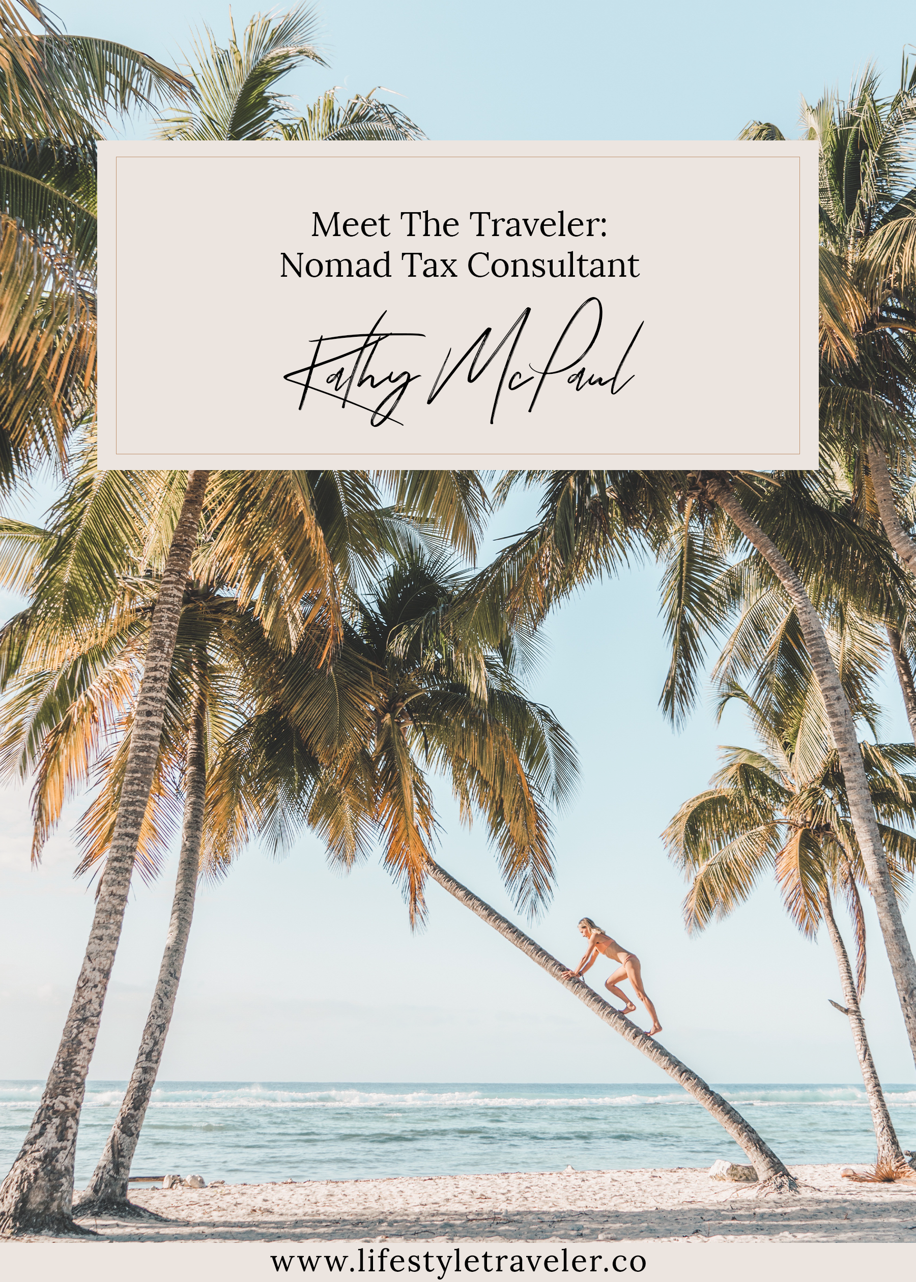 Meet The Traveler: Nomad Tax Consultant Kathleen | lifestyletraveler.co | IG: @lifestyletraveler.co | Photo by: Kathleen Di Paolo
