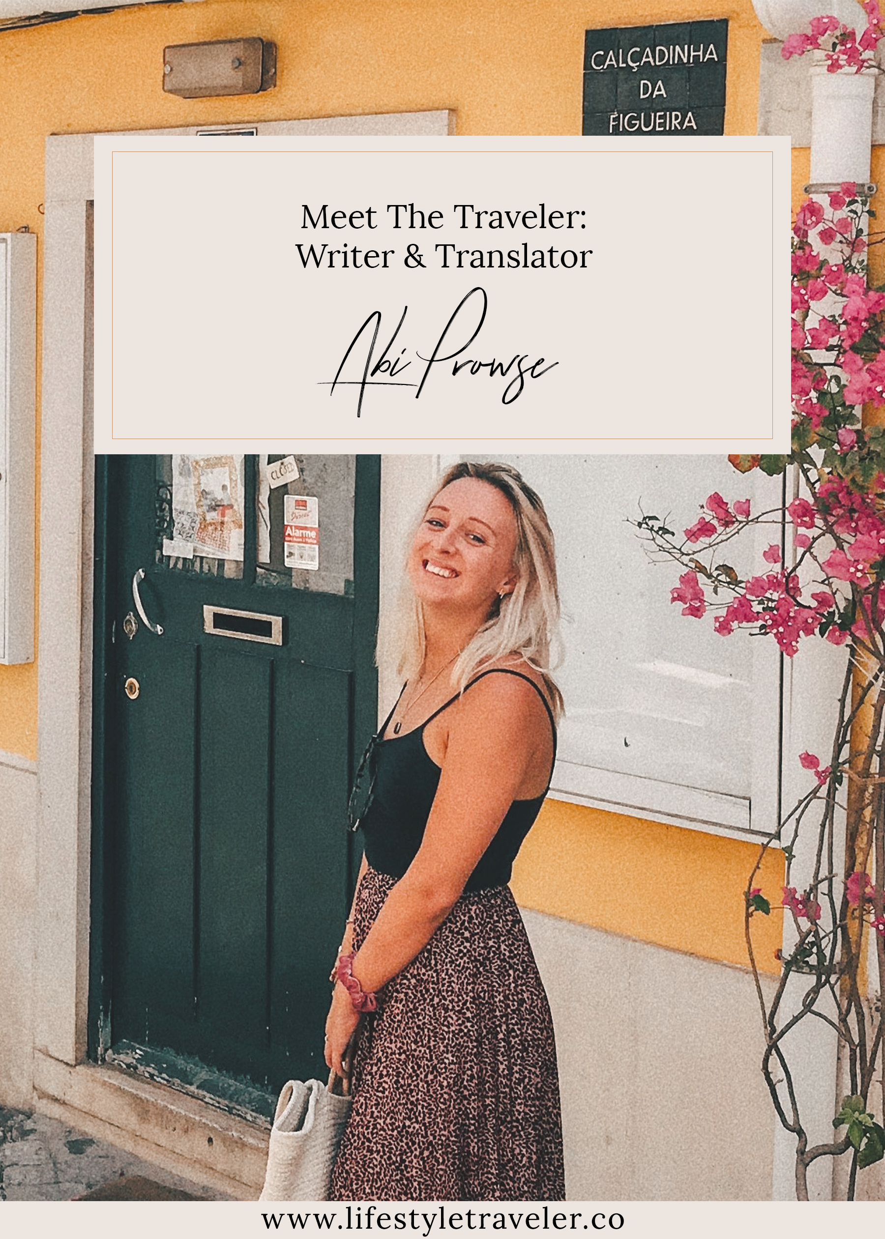 Meet The Traveler: Writer & Translator Abi Prowse | lifestyletraveler.co | IG: @lifestyletraveler.co | Photo by: Abi Prowse