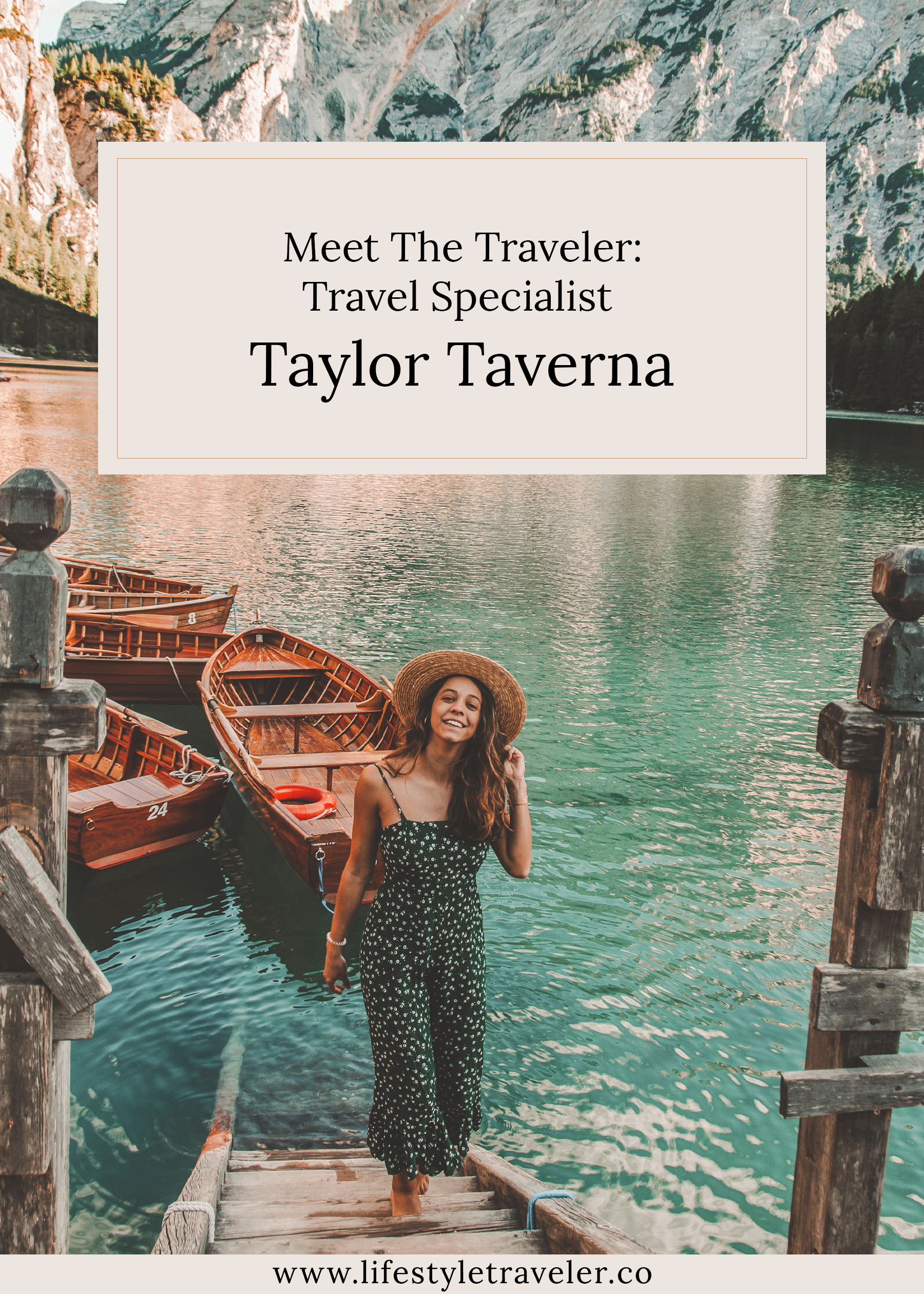 Meet The Traveler: Travel Specialist Taylor Taverna | lifestyletraveler.co | IG: @lifestyletraveler.co | Photo by: Taylor Taverna