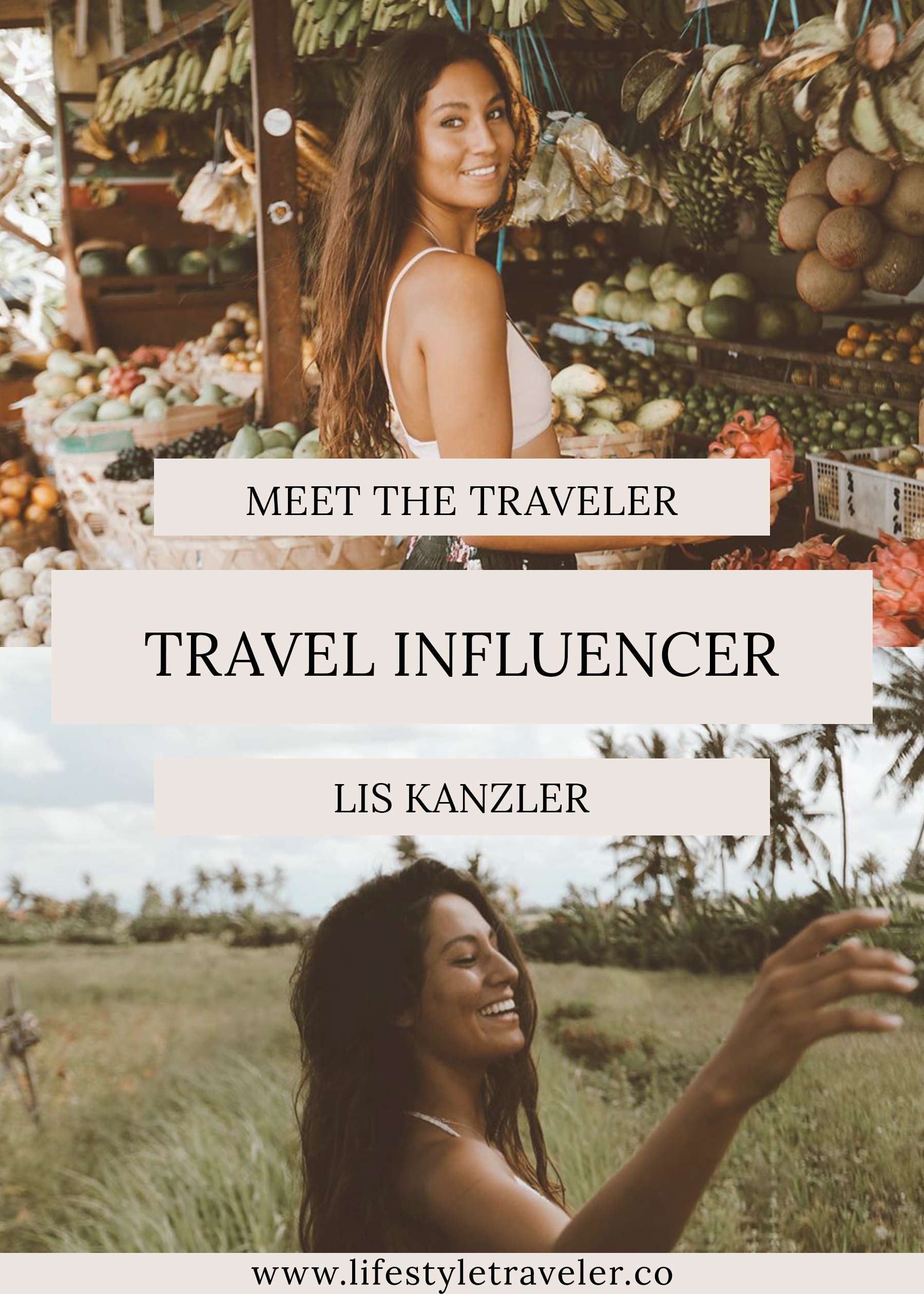Meet The Traveler: Travel Influencer Lis Kanzler | lifestyletraveler.co | IG: @lifestyletraveler.co | Photo by: Lis Kanzler