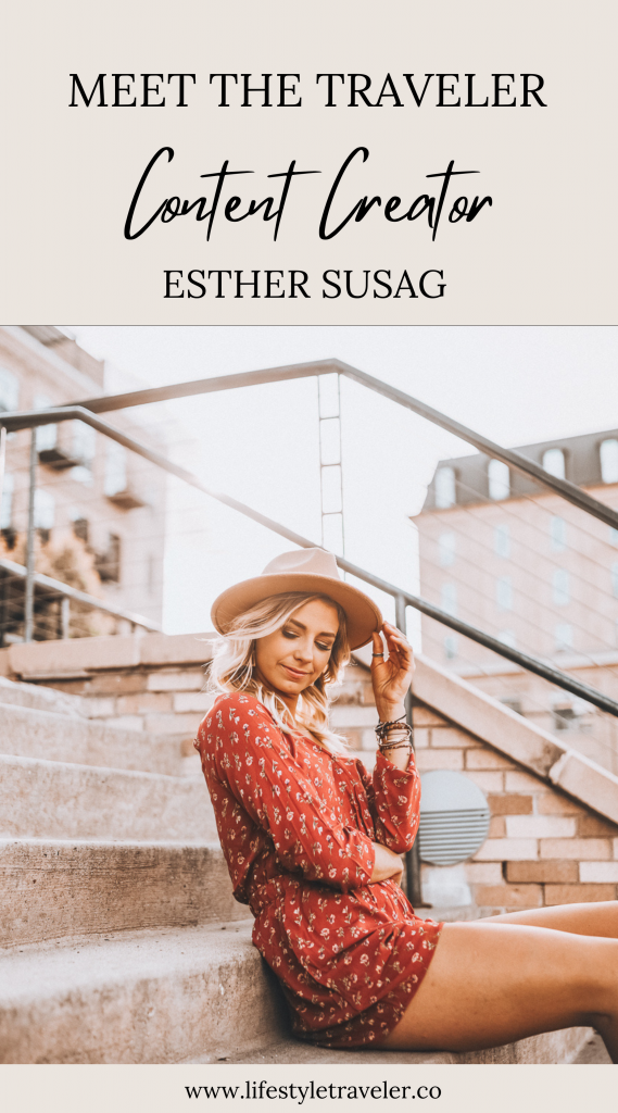 Meet The Traveler: Content Creator Esther Susag